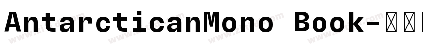 AntarcticanMono Book字体转换